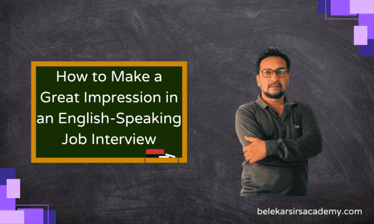 How to Make a Great Impression in an English-Speaking Job Interview