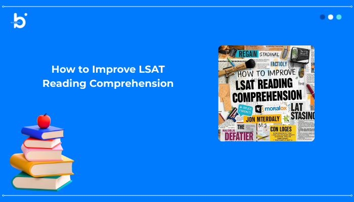 How to Improve LSAT Reading Comprehension